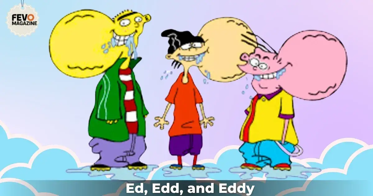 Ed, Edd, and Eddy