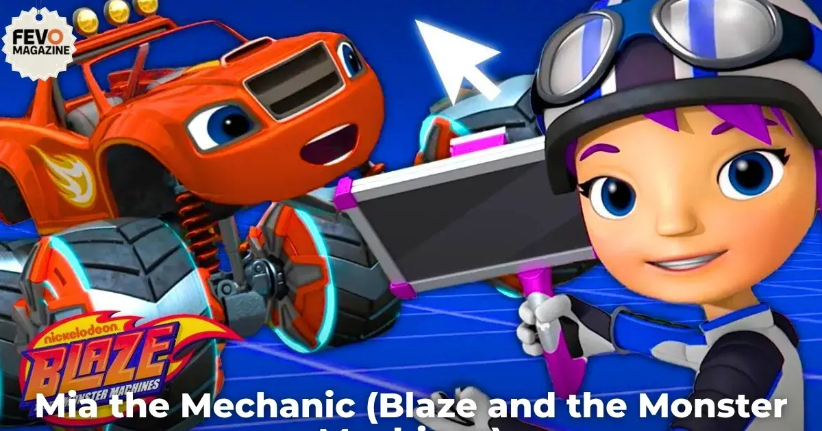 Mia the Mechanic (Blaze and the Monster Machines)