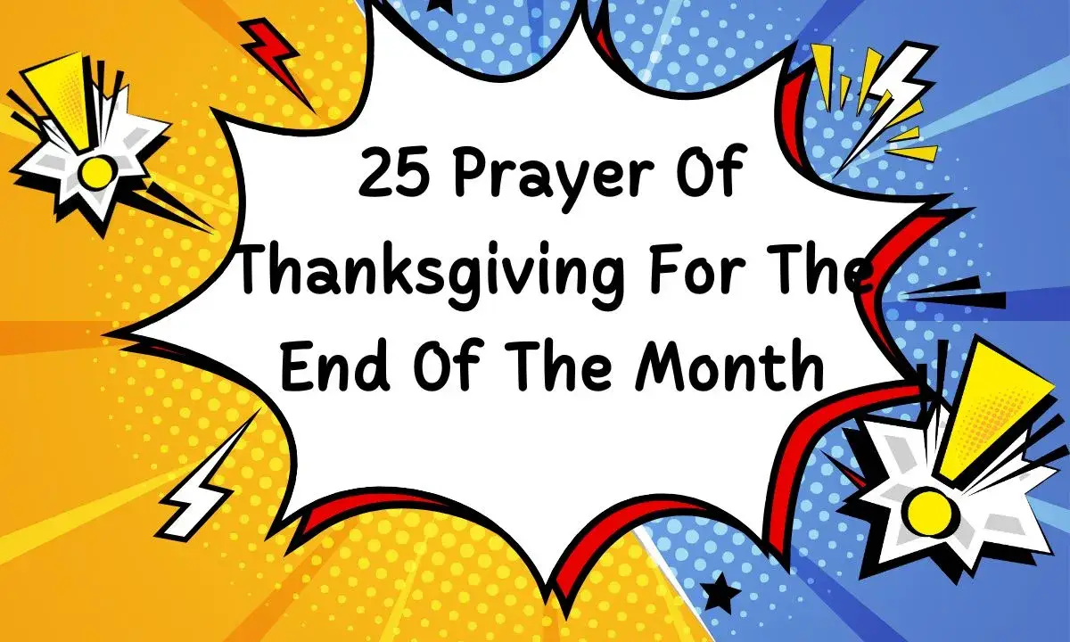 25 Prayer Of Thanksgiving For The End Of The Month