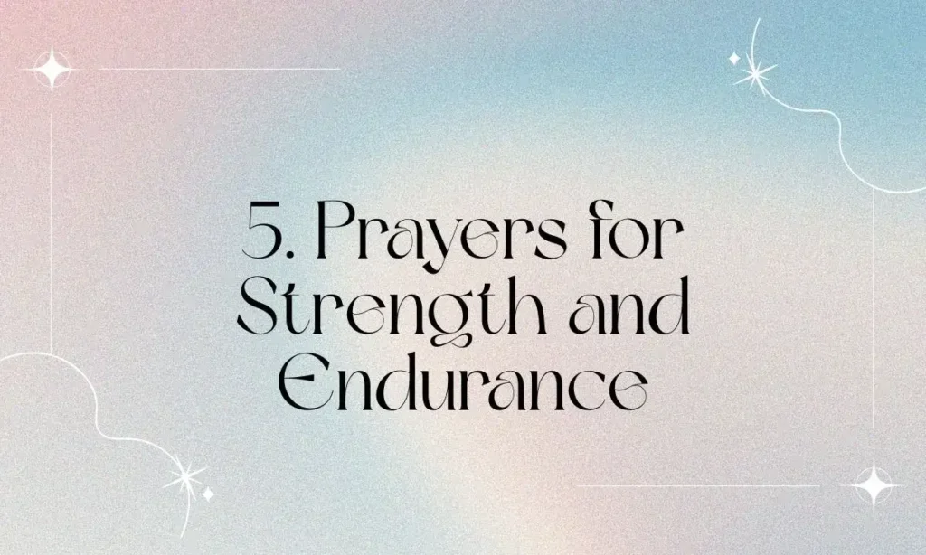 5. Prayers for Strength and Endurance