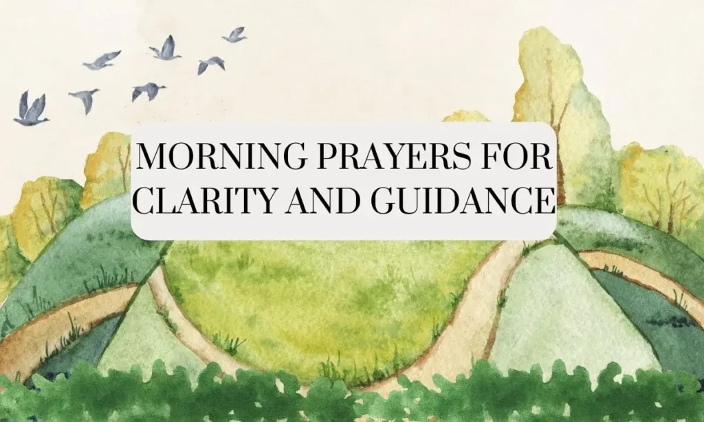 Morning Prayers for Clarity and Guidance