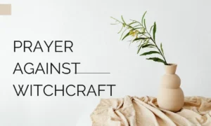 Prayer Against Witchcraft