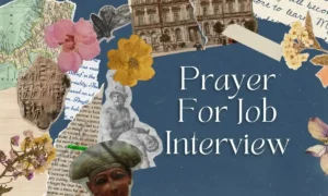 Prayer For Job Interview​