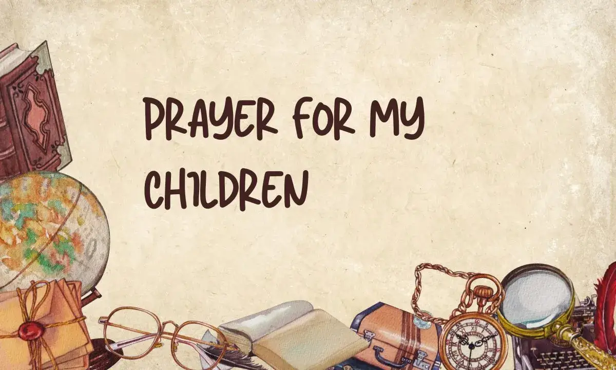 Prayer For My Children