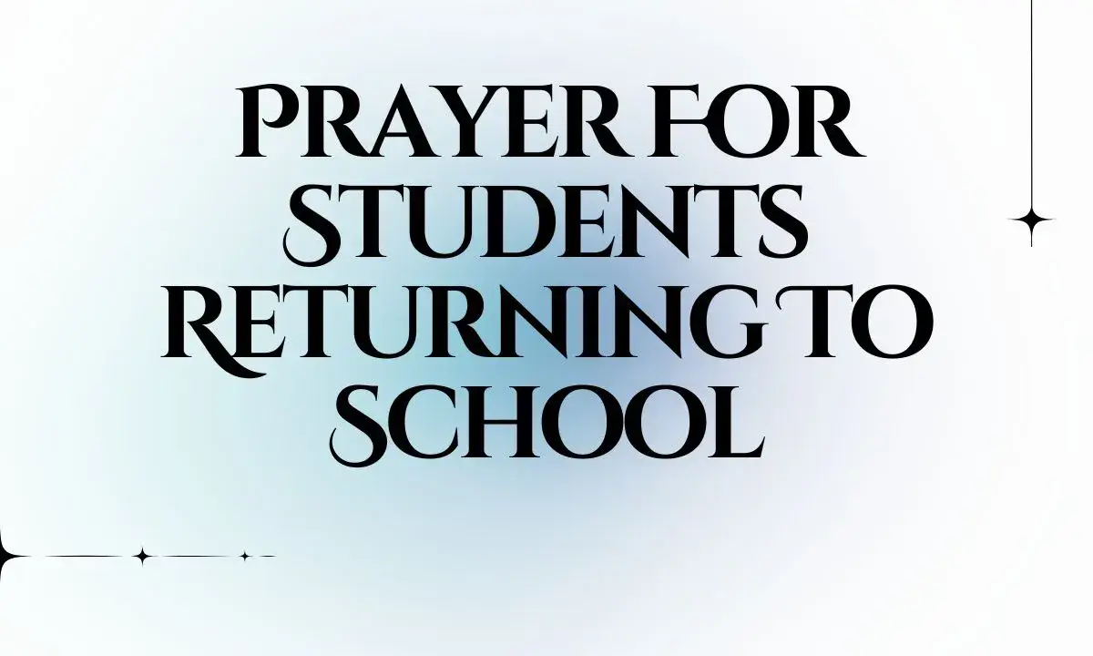 Prayer For Students Returning To School