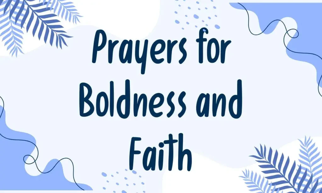 Prayers for Boldness and Faith