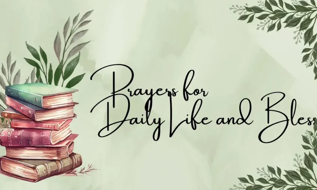 Prayers for Daily Life and Blessings