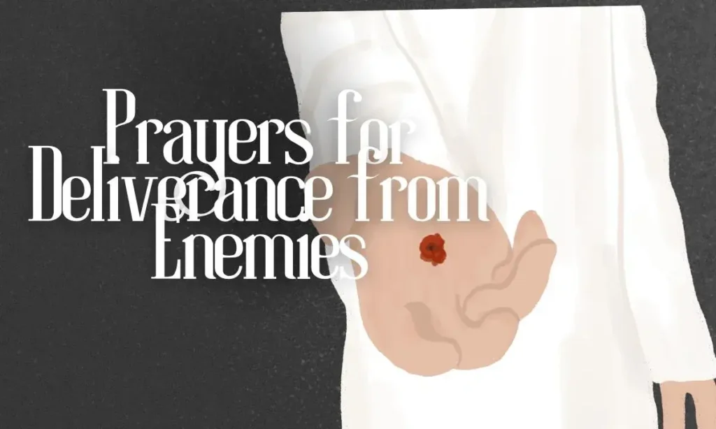 Prayers for Deliverance from Enemies