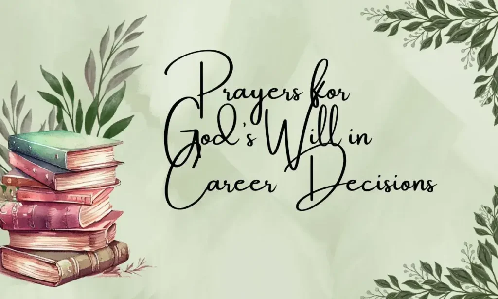 Prayers for God’s Will in Career Decisions