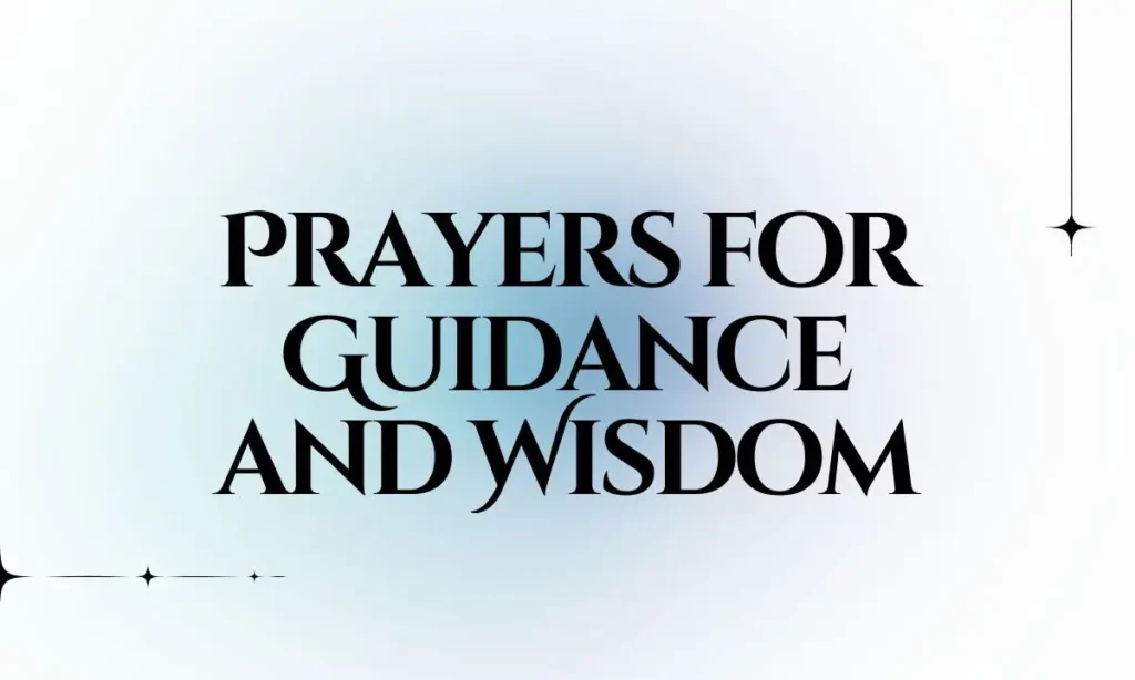 Prayers for Guidance and Wisdom