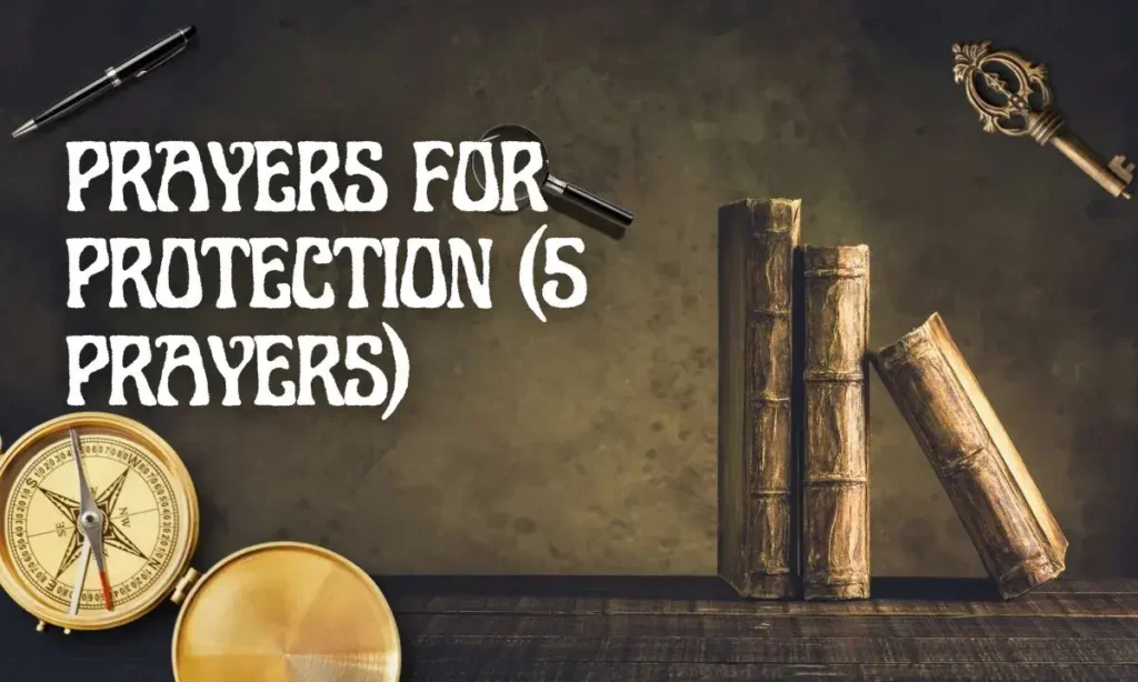 Prayers for Protection (5 Prayers)