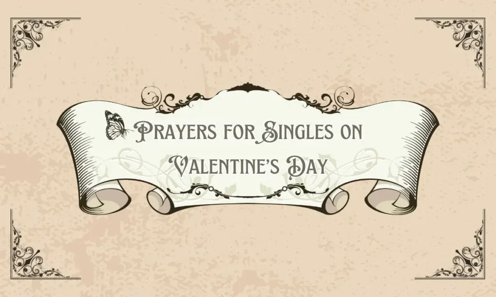 Prayers for Singles on Valentine’s Day