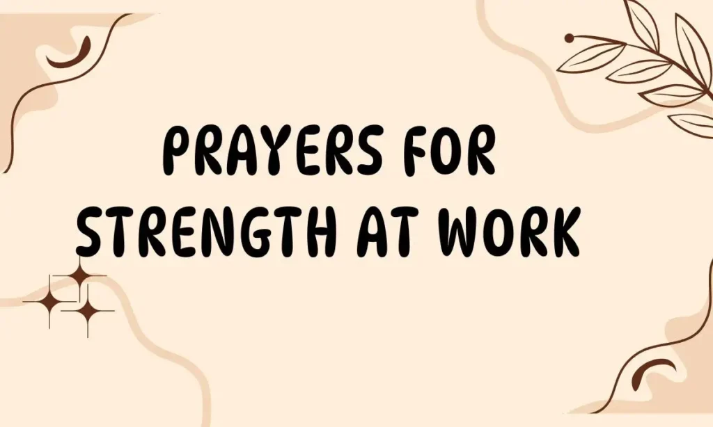 Prayers for Strength at Work
