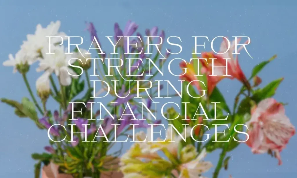 Prayers for Strength During Financial Challenges
