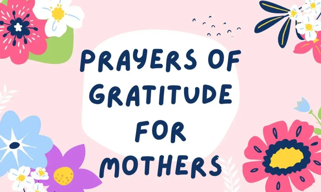 Prayers of Gratitude for Mothers