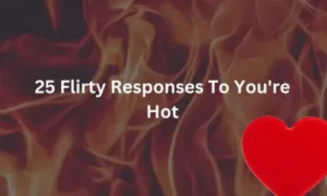 350+ Flirty Responses To “I Want To Kiss You