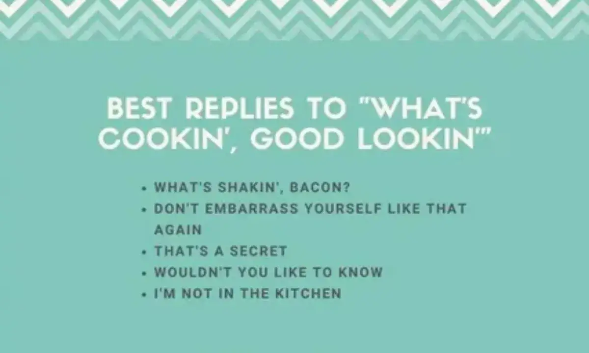 370+ Replies To “Good, HBU (How About You)?”