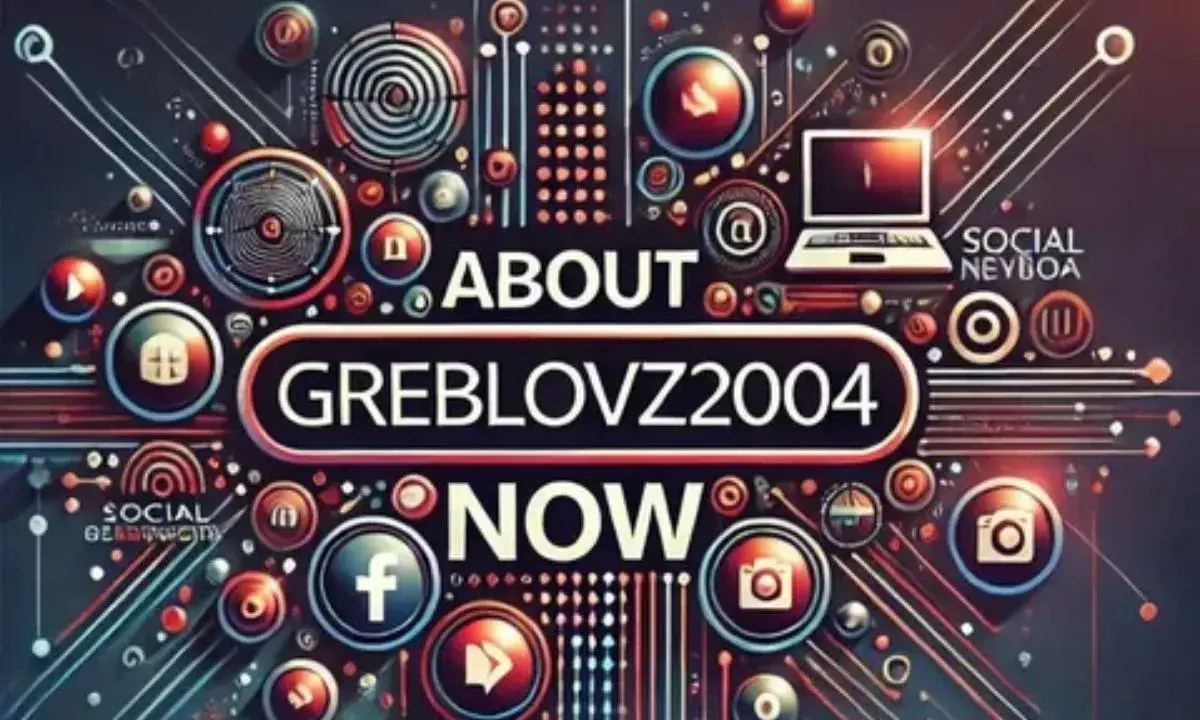 What Is Greblovz2004?