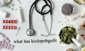 What is Kiolopobgofit Used For? Benefits & Uses Explored
