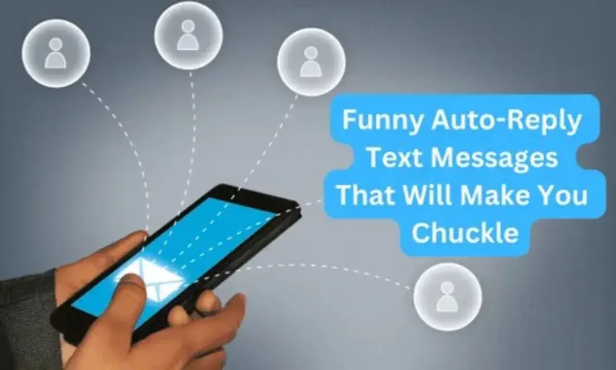 400+ Funny Auto Reply Text Message Copy and Paste